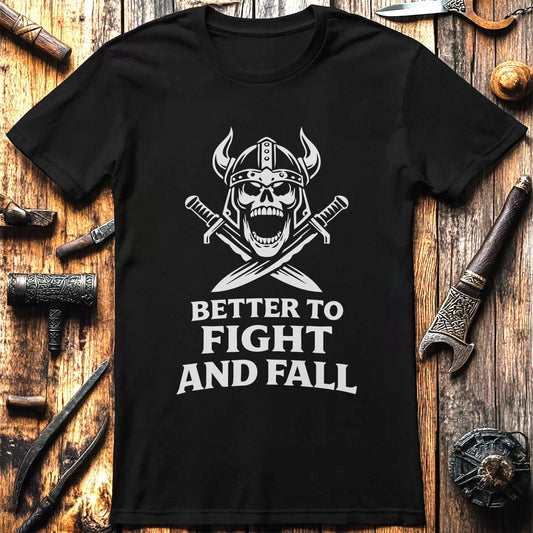 BETTER TO FIGHT 026 T Shirt US