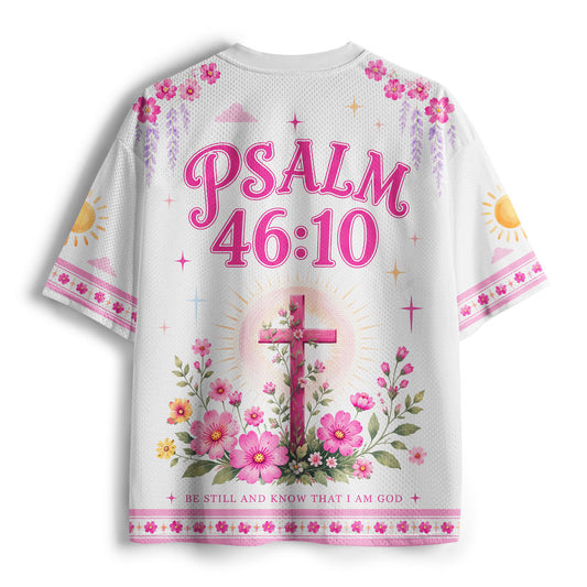 Be Still And Know That I Am God Christian Mesh Jersey