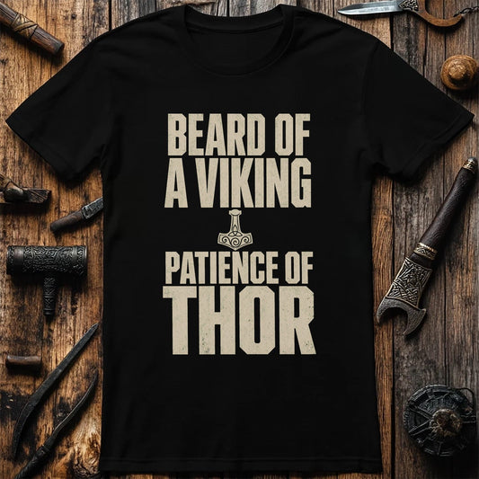 Beard Of A Viking Patience Of Thor Viking T-Shirt US