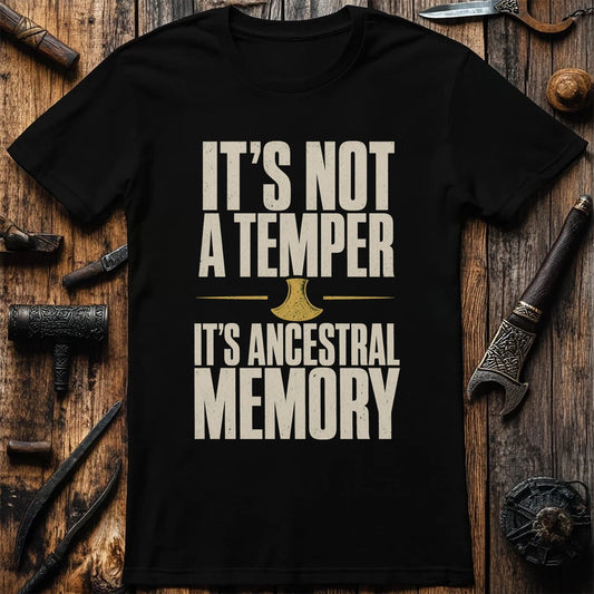 It's Not A Temper It's Ancestral Memory Viking T-Shirt EU