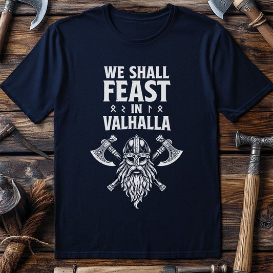 WE SHALL FEAST IN VALHALLA 028 T Shirt US