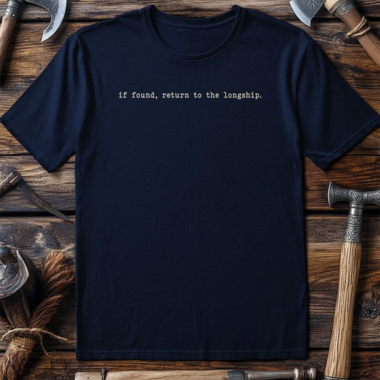If Found, Return To The Longship Viking T-Shirt US