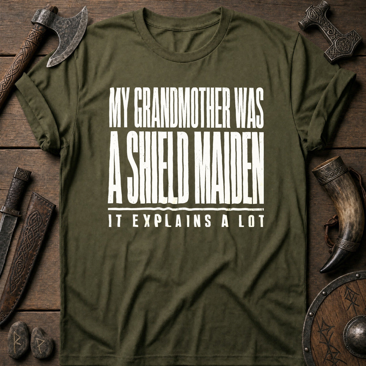 My Grandmother Was A Shield Maiden Viking T-Shirt US