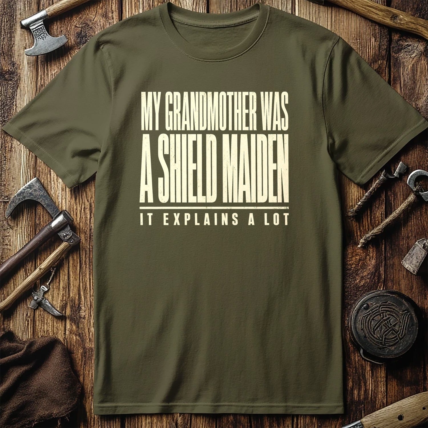My Grandmother Was A Shield Maiden Viking T-Shirt US