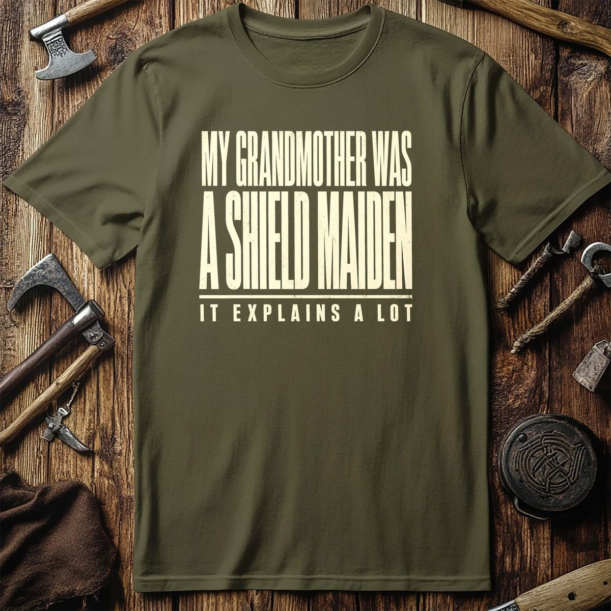 My Grandmother Was A Shield Maiden Viking T-Shirt EU