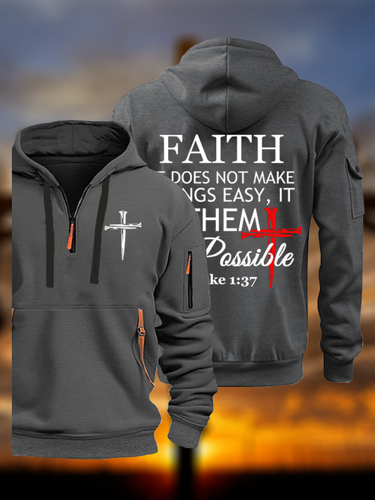 Faith Does Not Make Things Easy, It Makes Them Possible – Luke 1:37 Jesus God Christian Zipper Hoodies