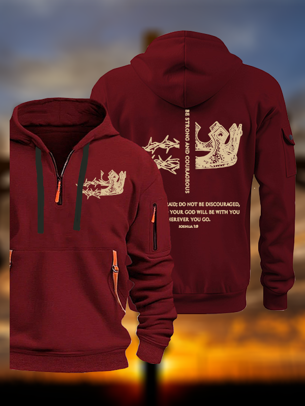 Be Strong and Courageous Jesus God Christian Zipper Hoodies
