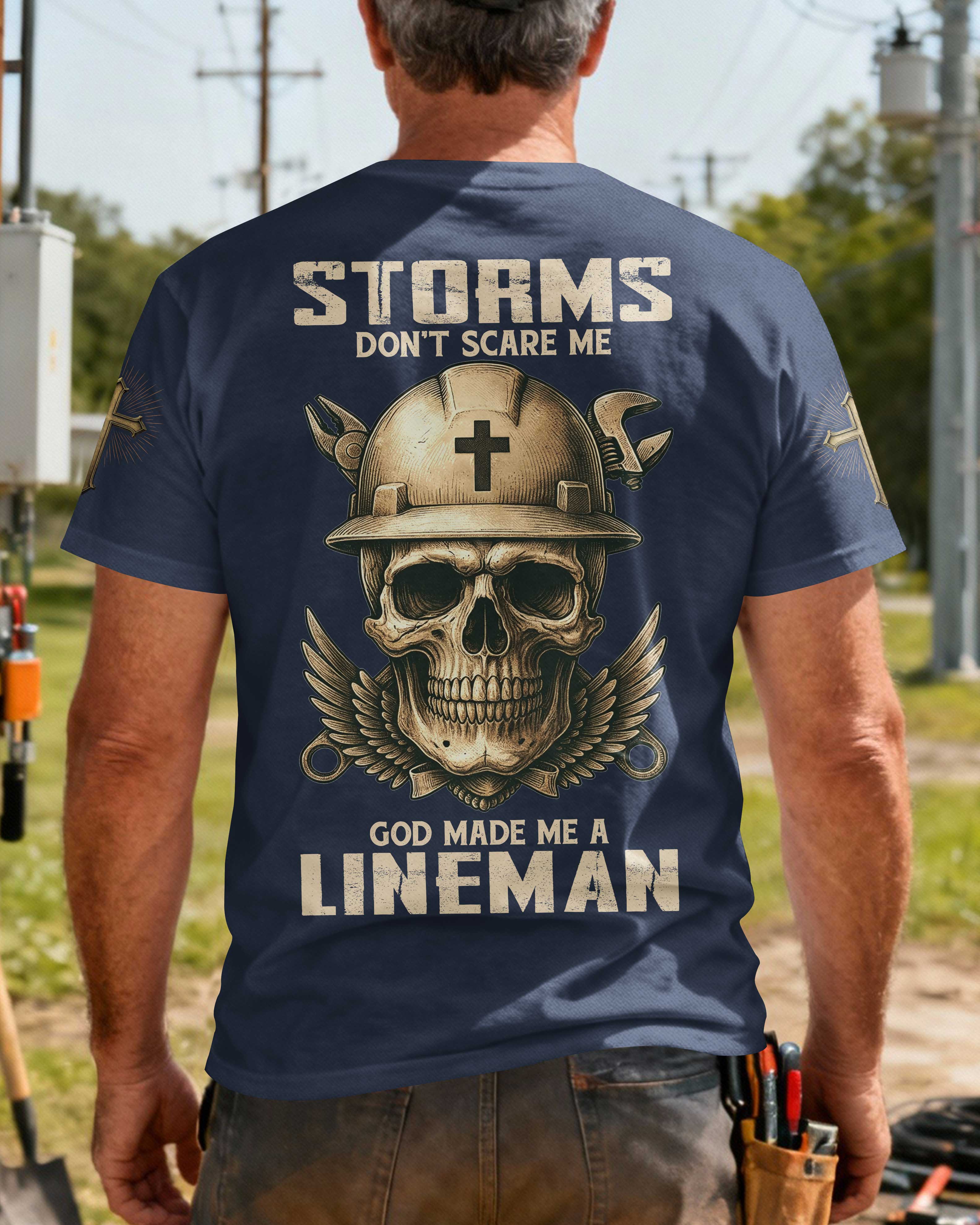 Storms Don't Scare Me God Made Me A Lineman T-Shirt