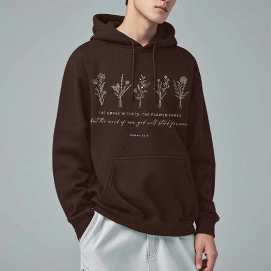 Quotation Style Isaiah 40:8 Floral Forever Fleece Lined Polyester Hoodie