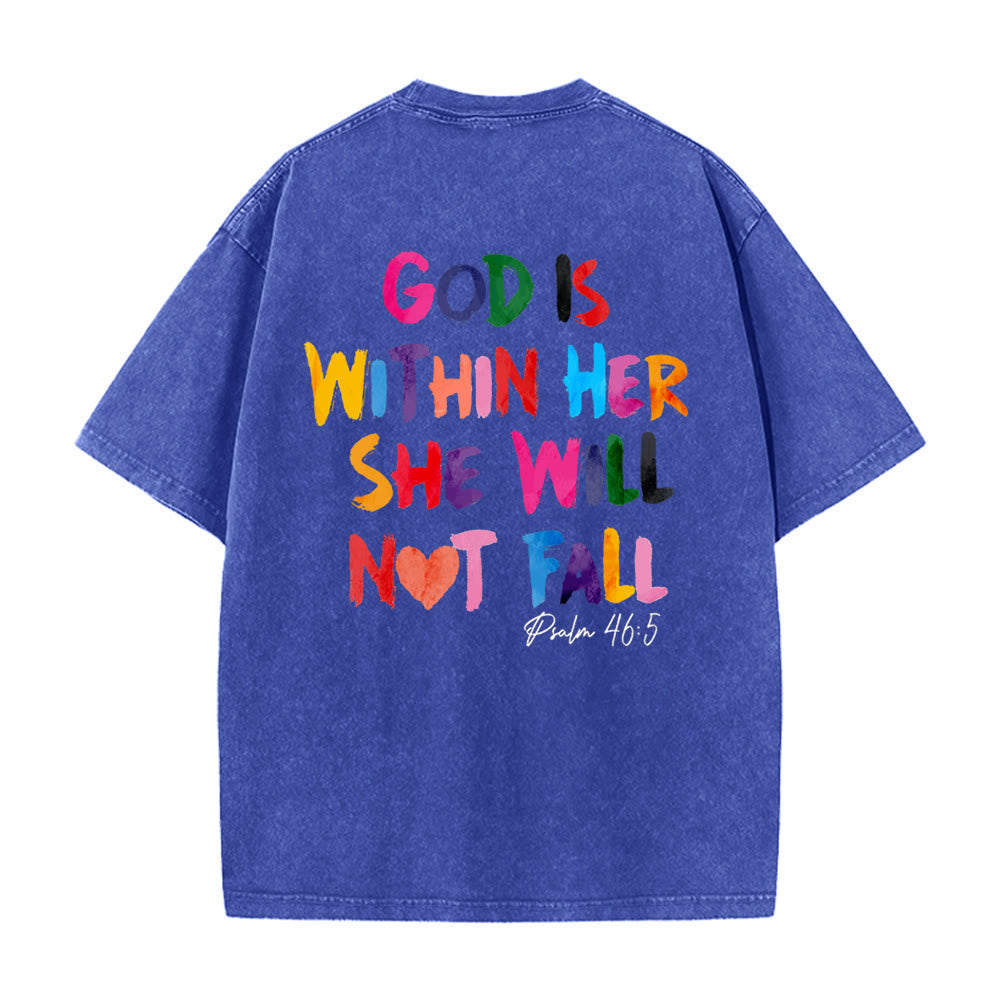 Christianartworkshop God Is Within Her She Will Not Fall Unisex Washed T-shirt