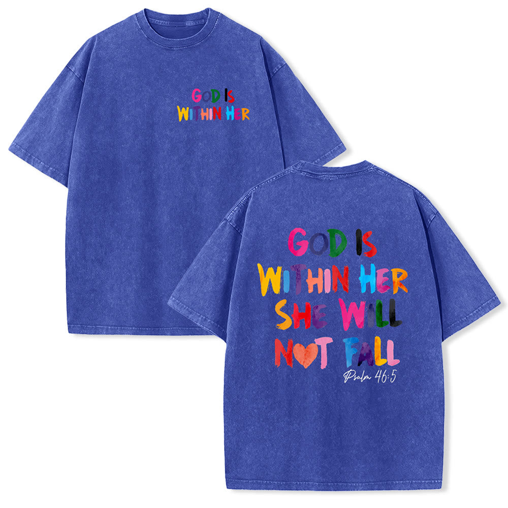 Christianartworkshop God Is Within Her She Will Not Fall Unisex Washed T-shirt