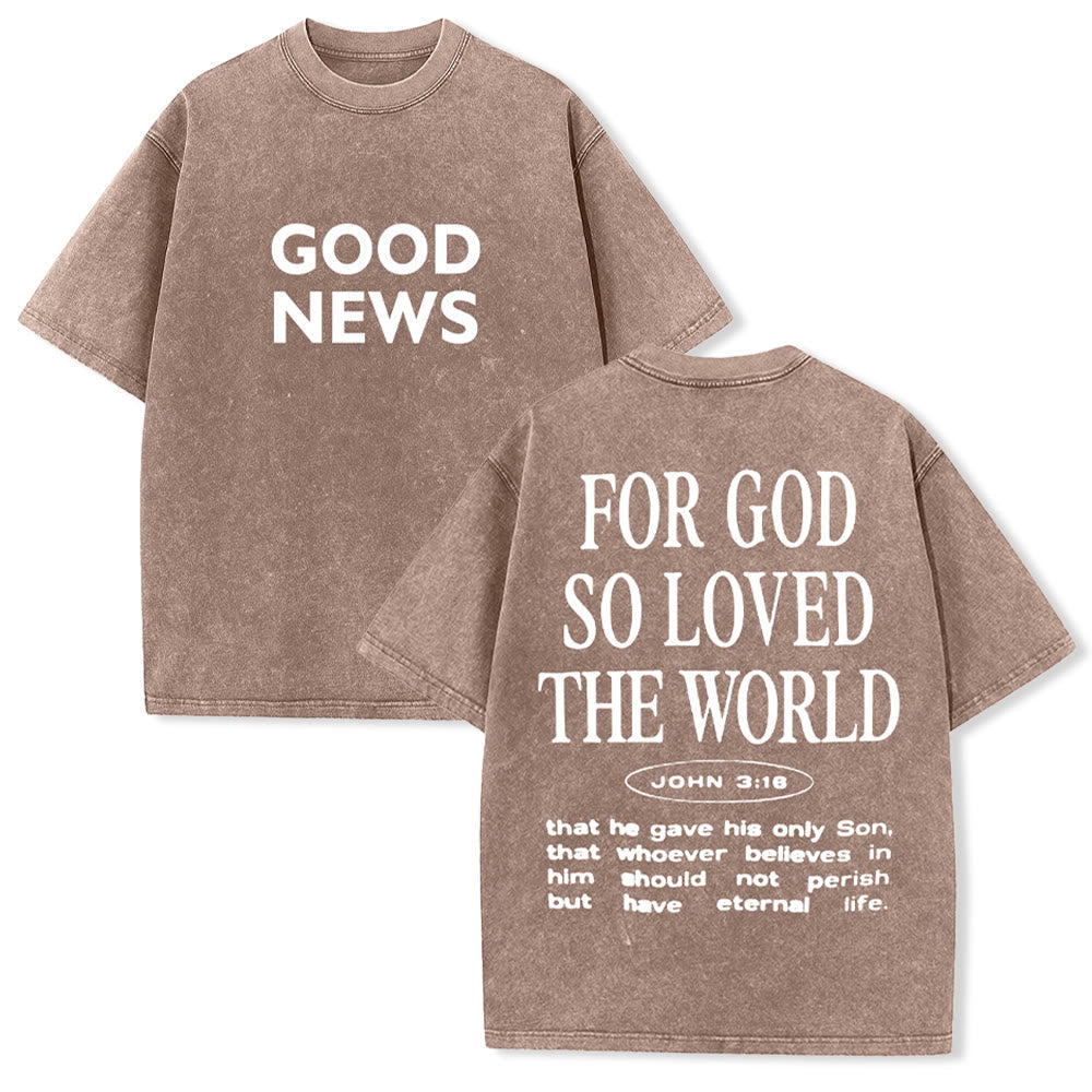 Christianartworkshop "For God So Loved the World" Unisex Washed T-Shirt