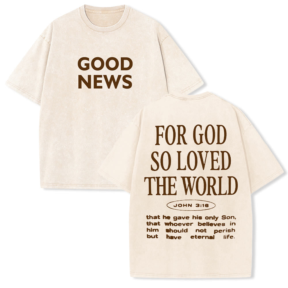 Christianartworkshop "For God So Loved the World" Unisex Washed T-Shirt