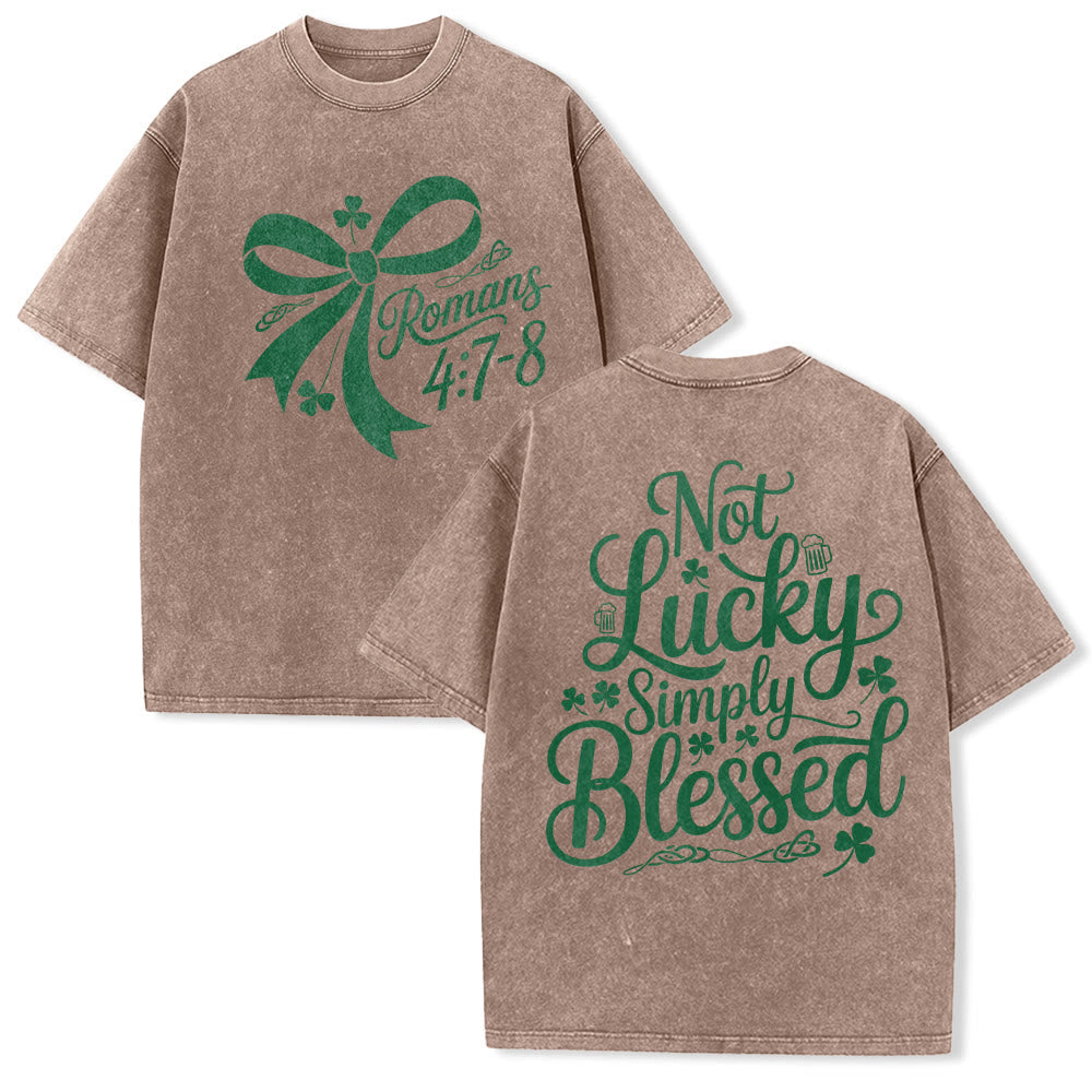 Christianartworkshop Not Lucky Simply Blessed Romans 4:7-8 Unisex Washed T-Shirt