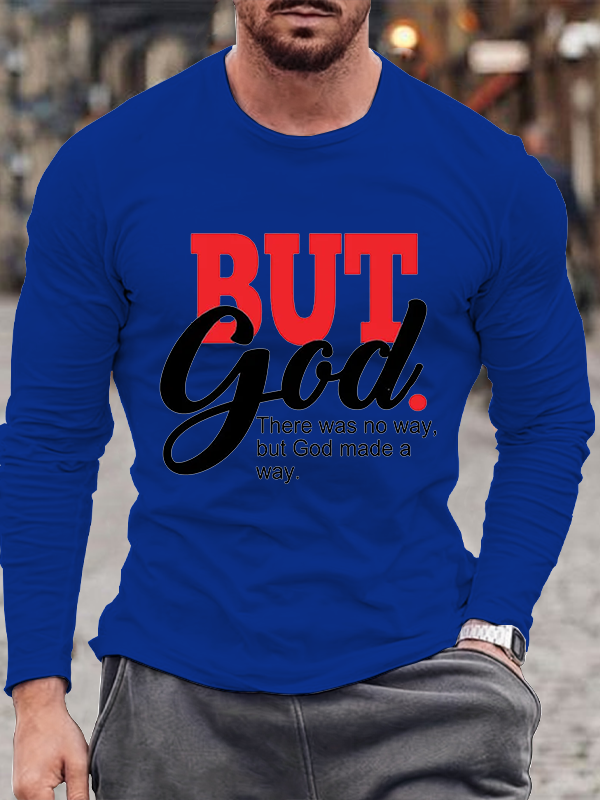 But God Made a Way Long Sleeve T-Shirt