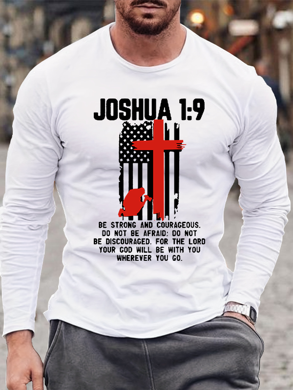 Joshua 1:9 Jesus God Christian Cotton Long Sleeve T-Shirt