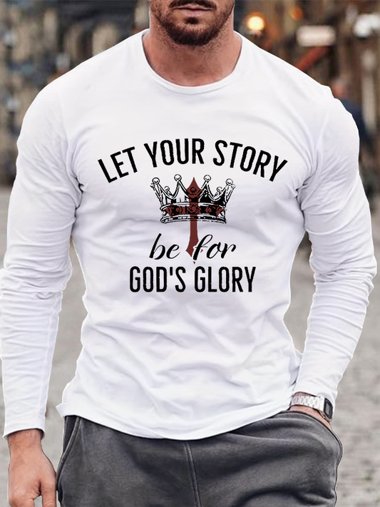 Let Your Story Be for God's Glory Jesus God Christian Cotton Long Sleeve T-Shirt