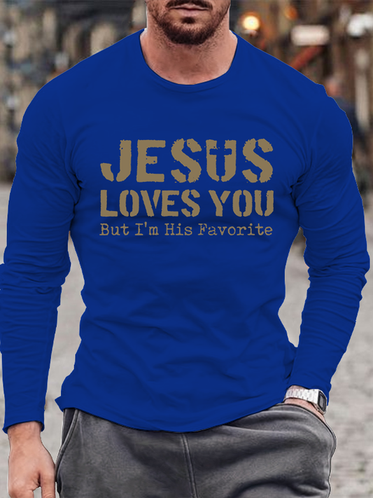 Jesus Loves You, But I'm His Favorite Jesus God Christian Cotton Long Sleeve T-Shirt