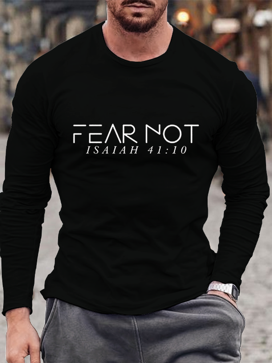 Fear Not Isaiah 41:10 Long Sleeve T-Shirt