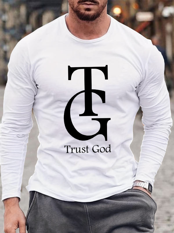 Trust God Long Sleeve T-Shirt