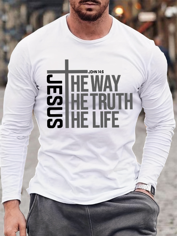 Jesus the way the truth the life Long Sleeve T-Shirt