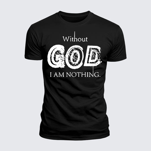 Luxe Mercerized Cotton Tee - Without God I Am Nothing