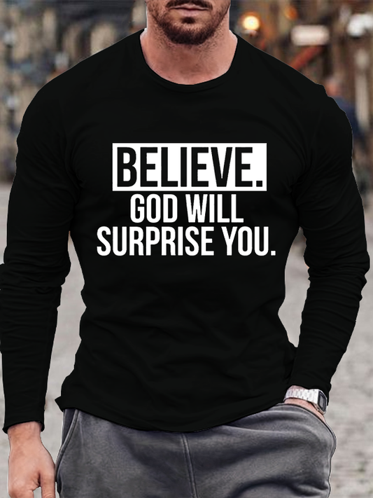 Believe God Will Surprise You Christian Cotton Long Sleeve T-Shirt