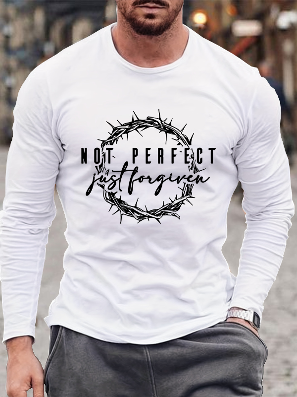 Not Perfect Just Forgiven Religious Long Sleeve T-Shirt