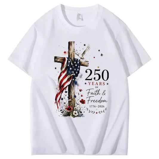 250 Years Faith and Freedom 1776-2026 US Flag Christian CROS T shirt