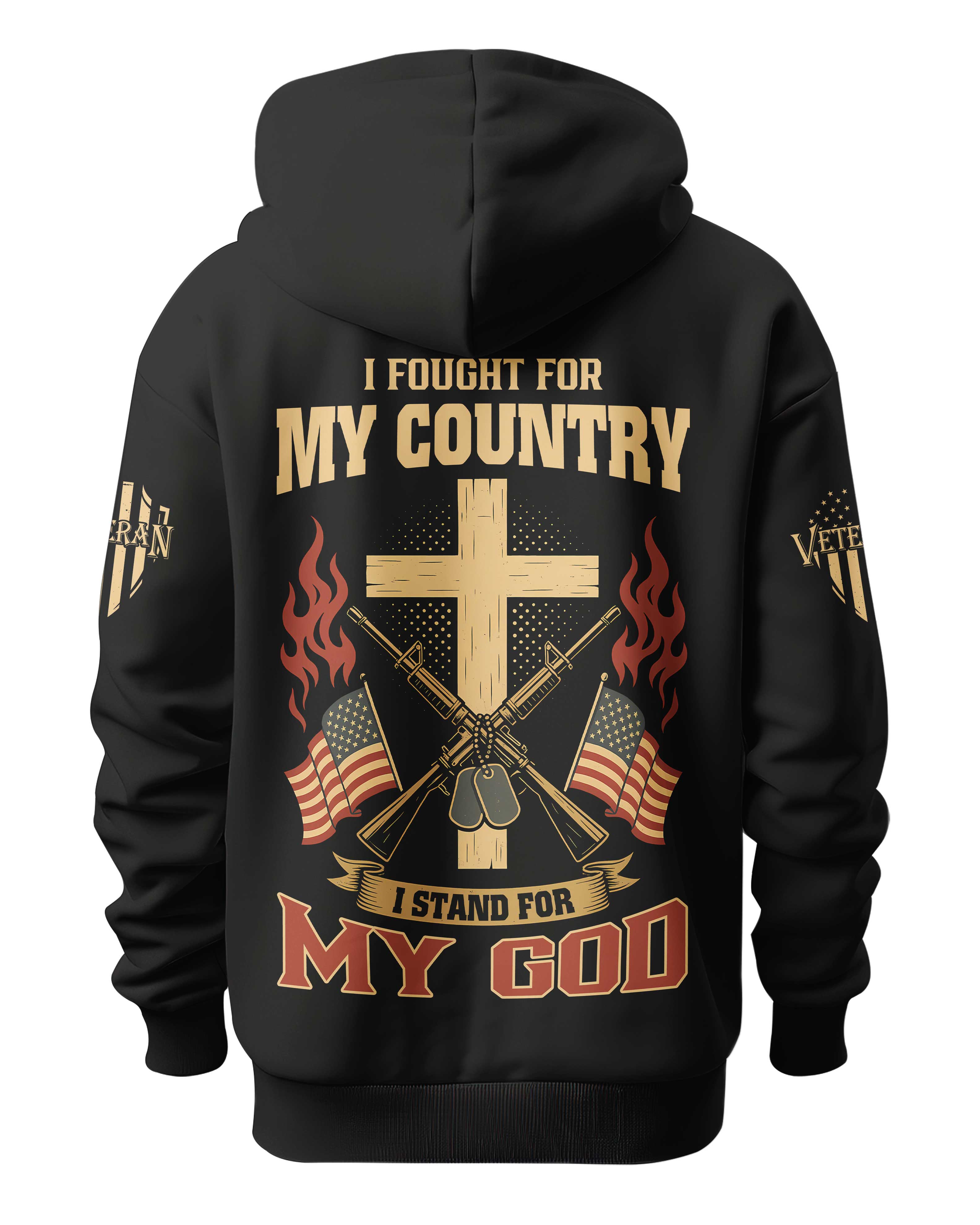 I Fought For My Country I Stand For My God Hoodie
