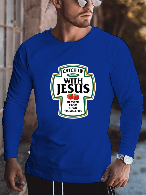 Catch Up With Jesus Long Sleeve