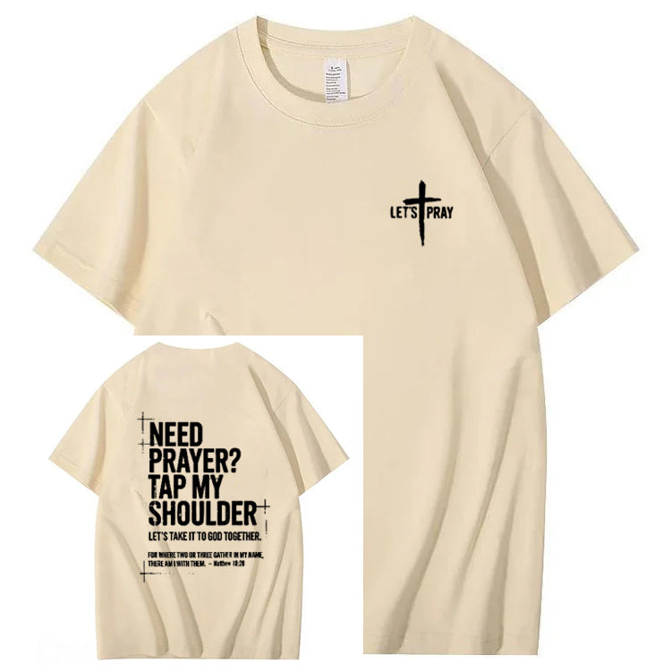Need Prayer - Tap My Shoulder Let’s Pray Christian T shirt
