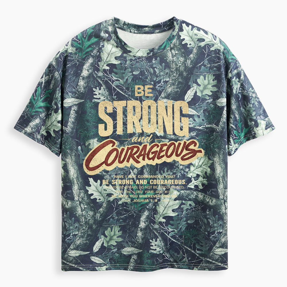 Be Strong And Courageous Christian Camo T-Shirt
