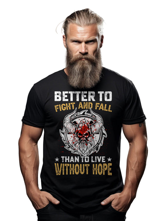 Better To Fight T-Shirt