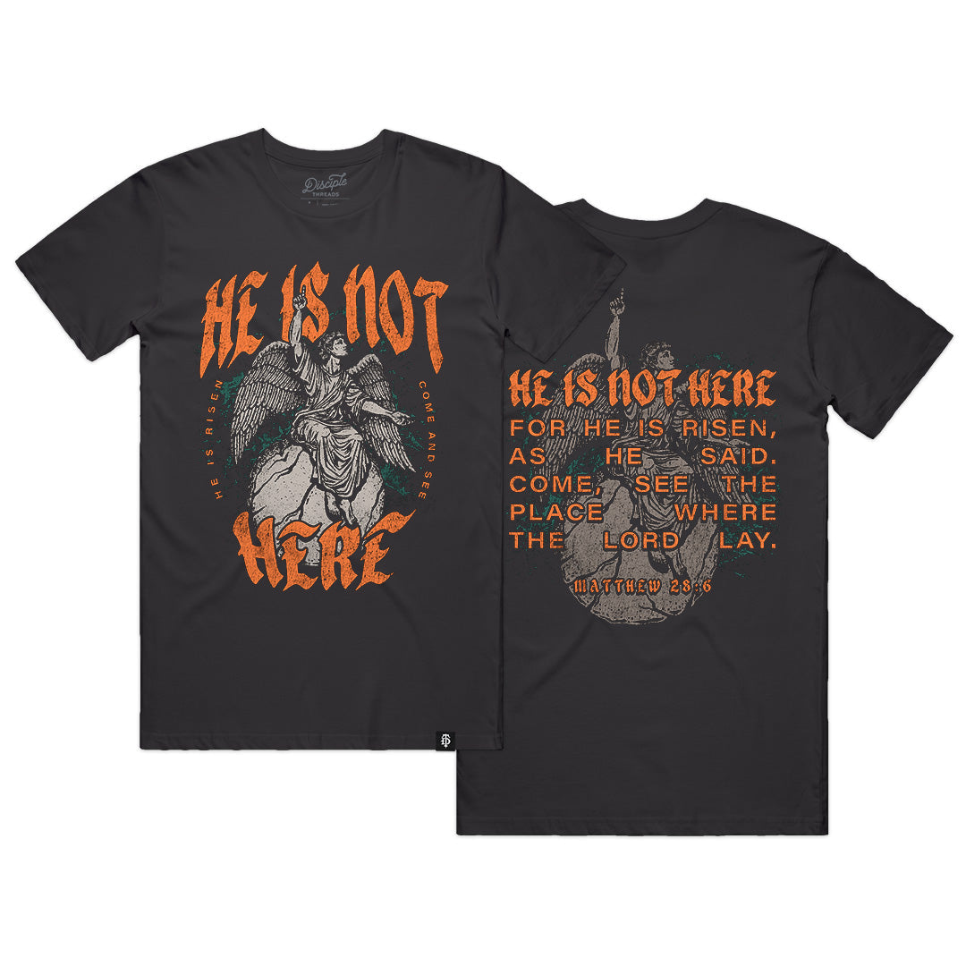 He Is Not Here T-shirt