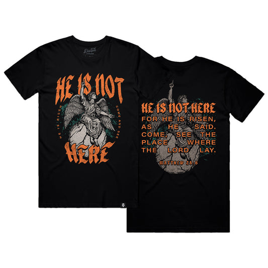 He Is Not Here T-shirt