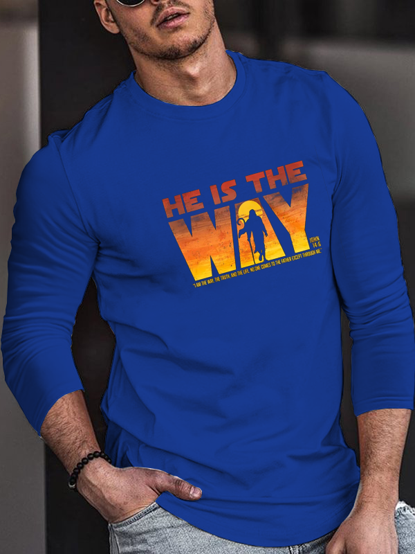 He Is the Way Long Sleeve T-Shirt