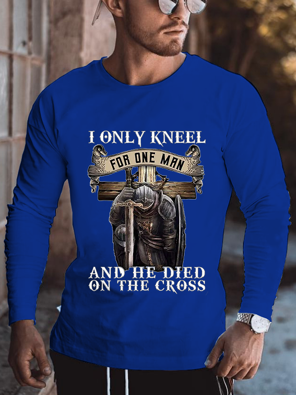I Only Kneel for One Man Christian Long Sleeve T-Shirt