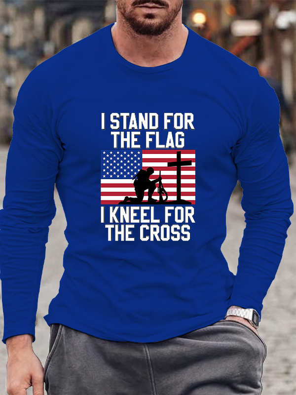 I Stand For The Flag And Kneel For The Cross Long Sleeve T-Shirt