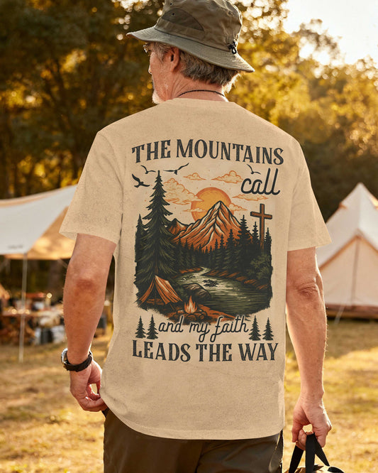 The Mountains Call And My Faith Leads The Way T-Shirt
