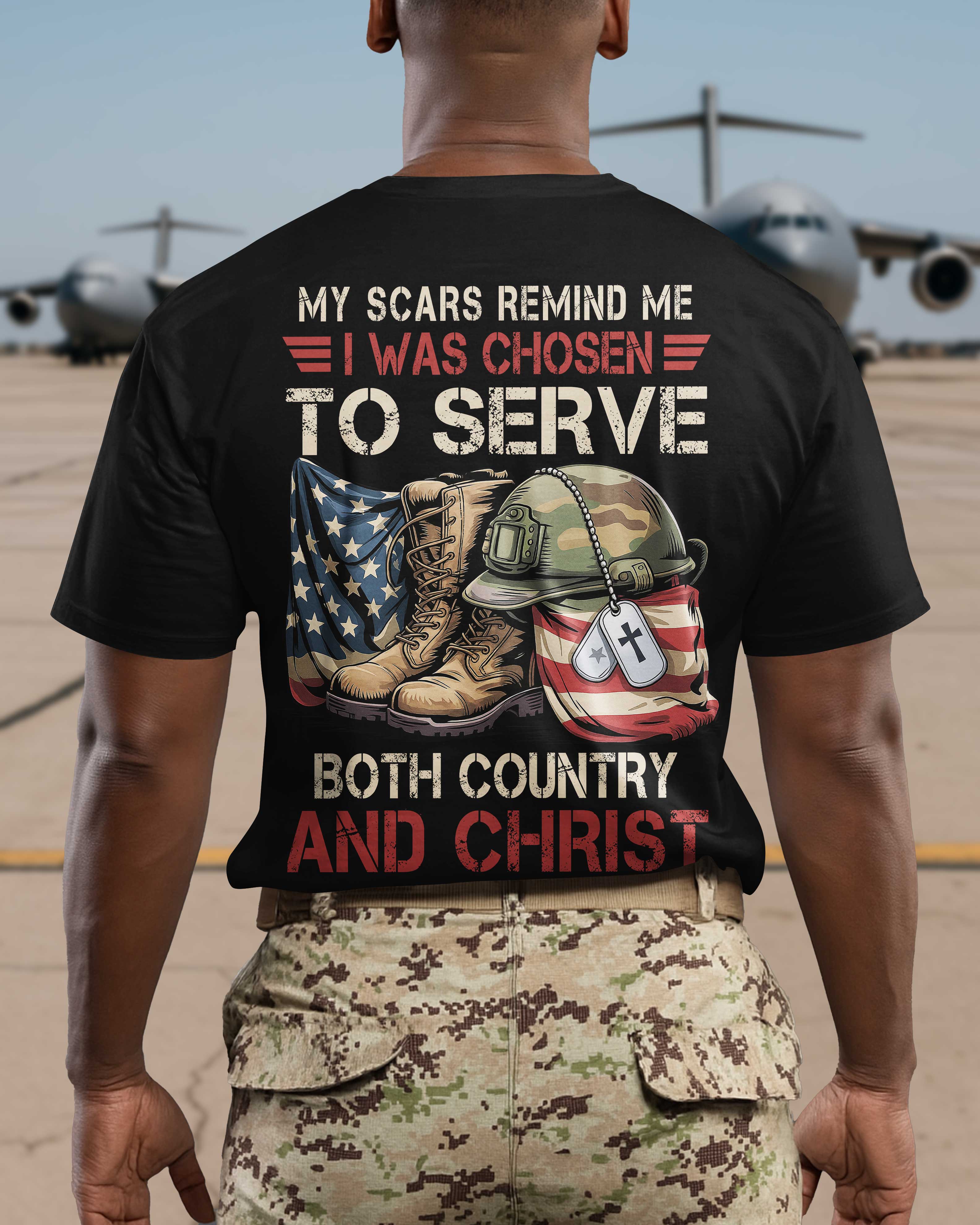 My Scars Remind Me I Was Chosen To Serve Both Country And Christ T-Shirt