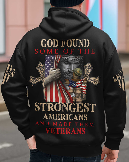 God Found Some Of The Strongest Americans And Made Them Veterans Zip Hoodie