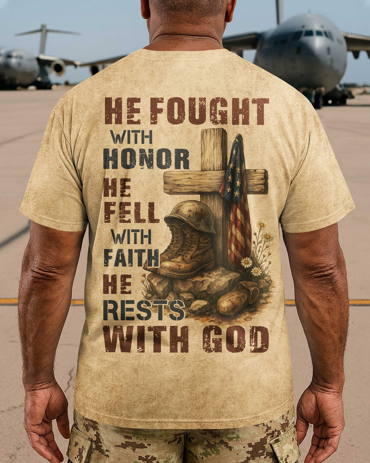 He Fought With Honor He Fell With Faith He Rests With God T-Shirt