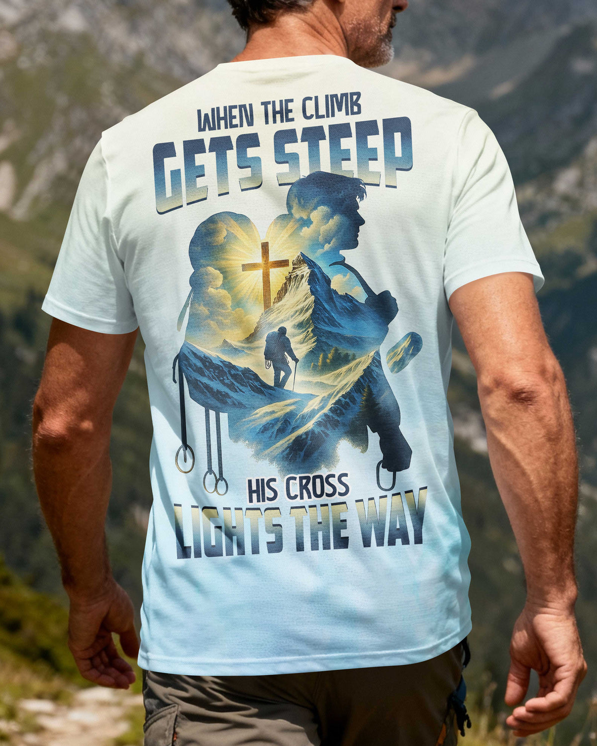 When The Climb Gets Steep His Cross Lights The Way T-Shirt
