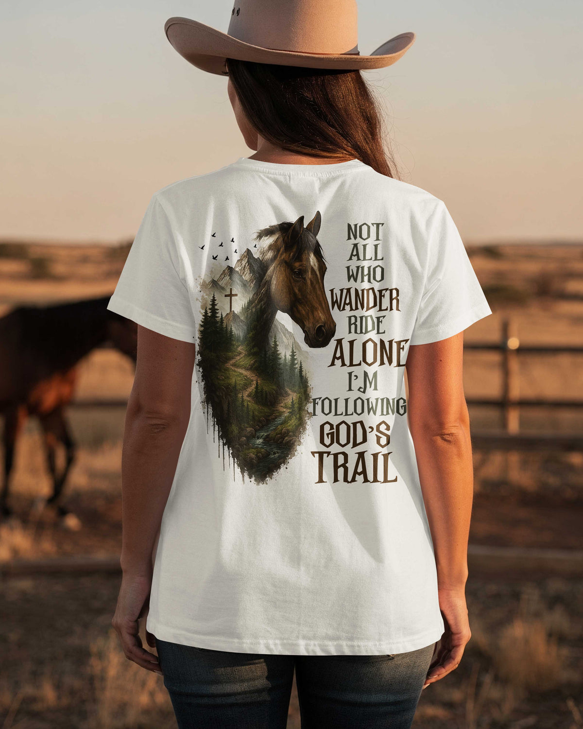 Not All Who Wander Ride Alone I'm Following God's Trail T-Shirt