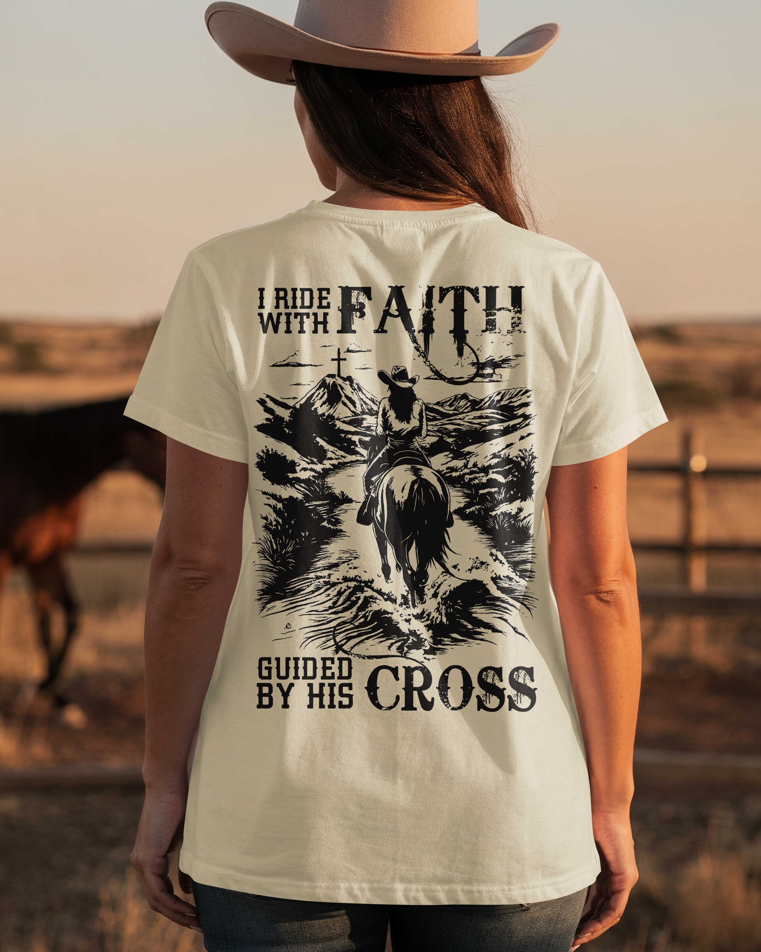 I Ride With Faith Guided By His Cross T-Shirt