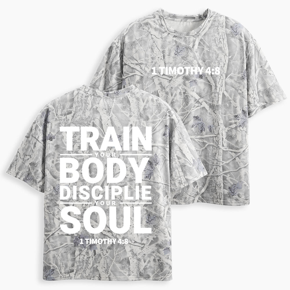 Train Your Body Discipline Your Soul Christian Camo T-Shirt