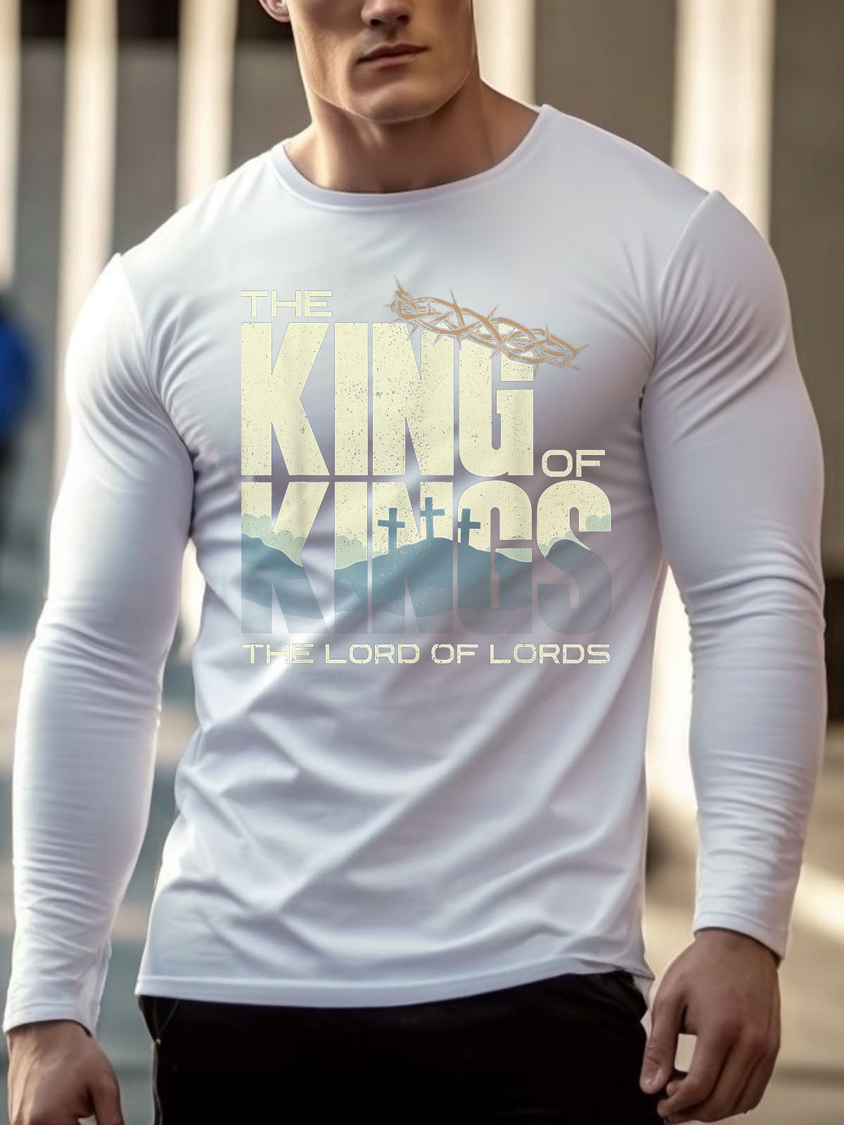 Men's faith The King Of Kings The Lord Of Lords Long Sleeve
