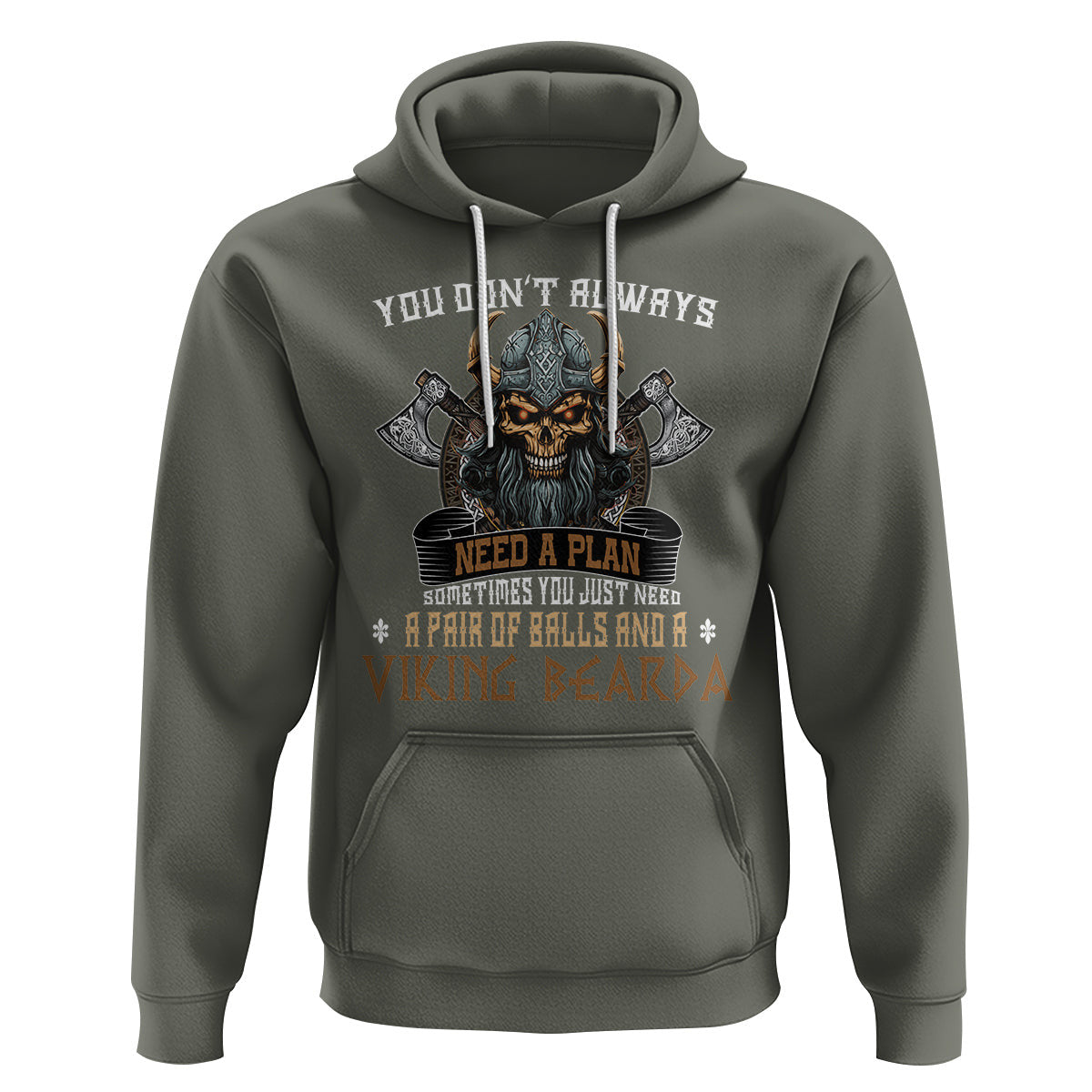 You Don't Always Need A Plan Sometimes You Just Need A Pair Of Balls And A Beard Viking Hoodie Cotton