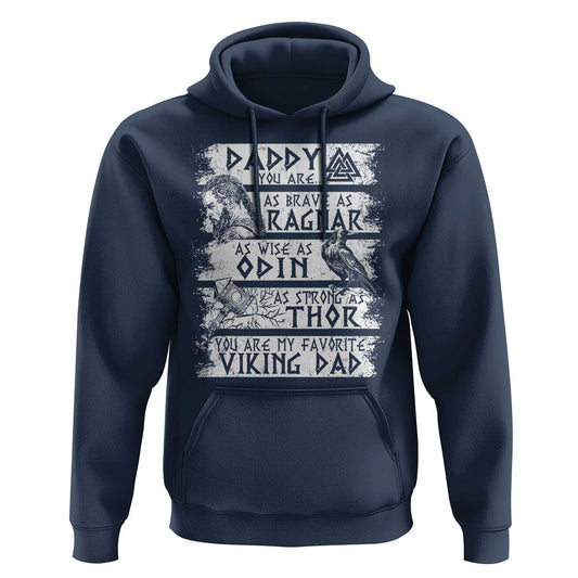 Viking Dad As Brave As Ragnar As Wise As Odin As Strong As Thor Viking Hoodie Cotton